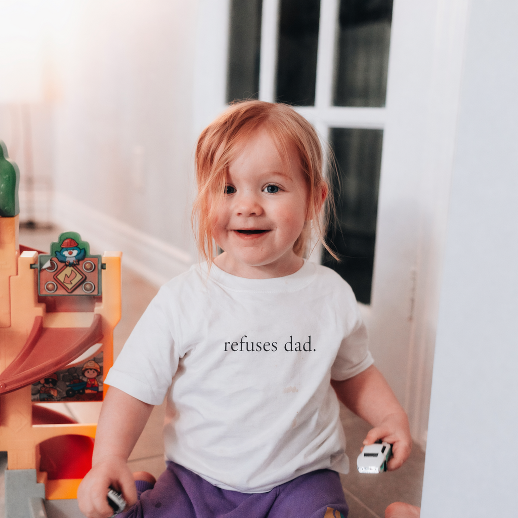 refuses dad.